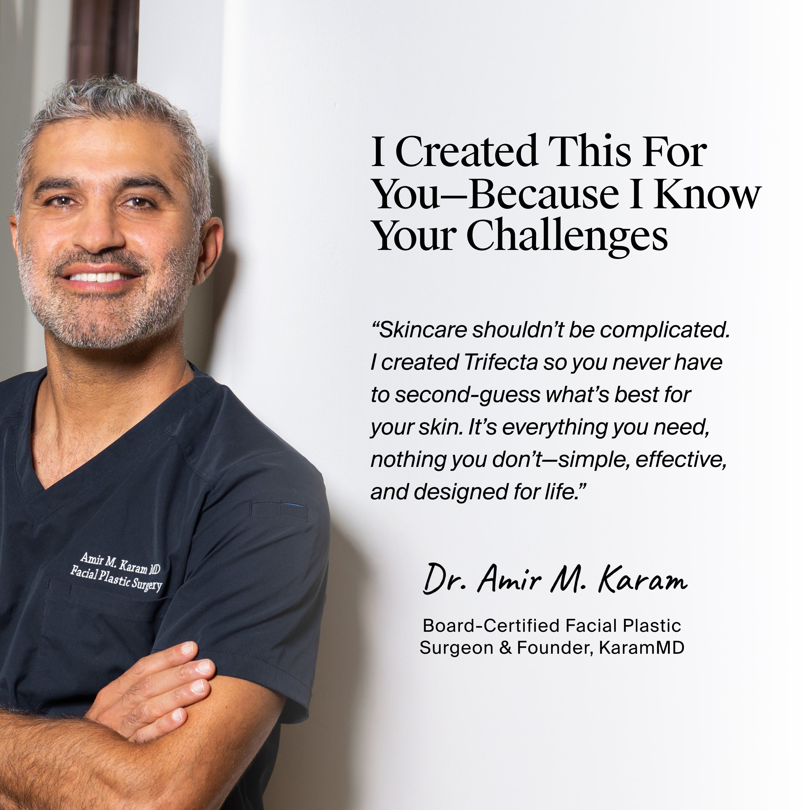 Photo of Dr. Amir M. Karam in medical scrubs beside promotional text about creating the Trifecta skincare routine for customers.